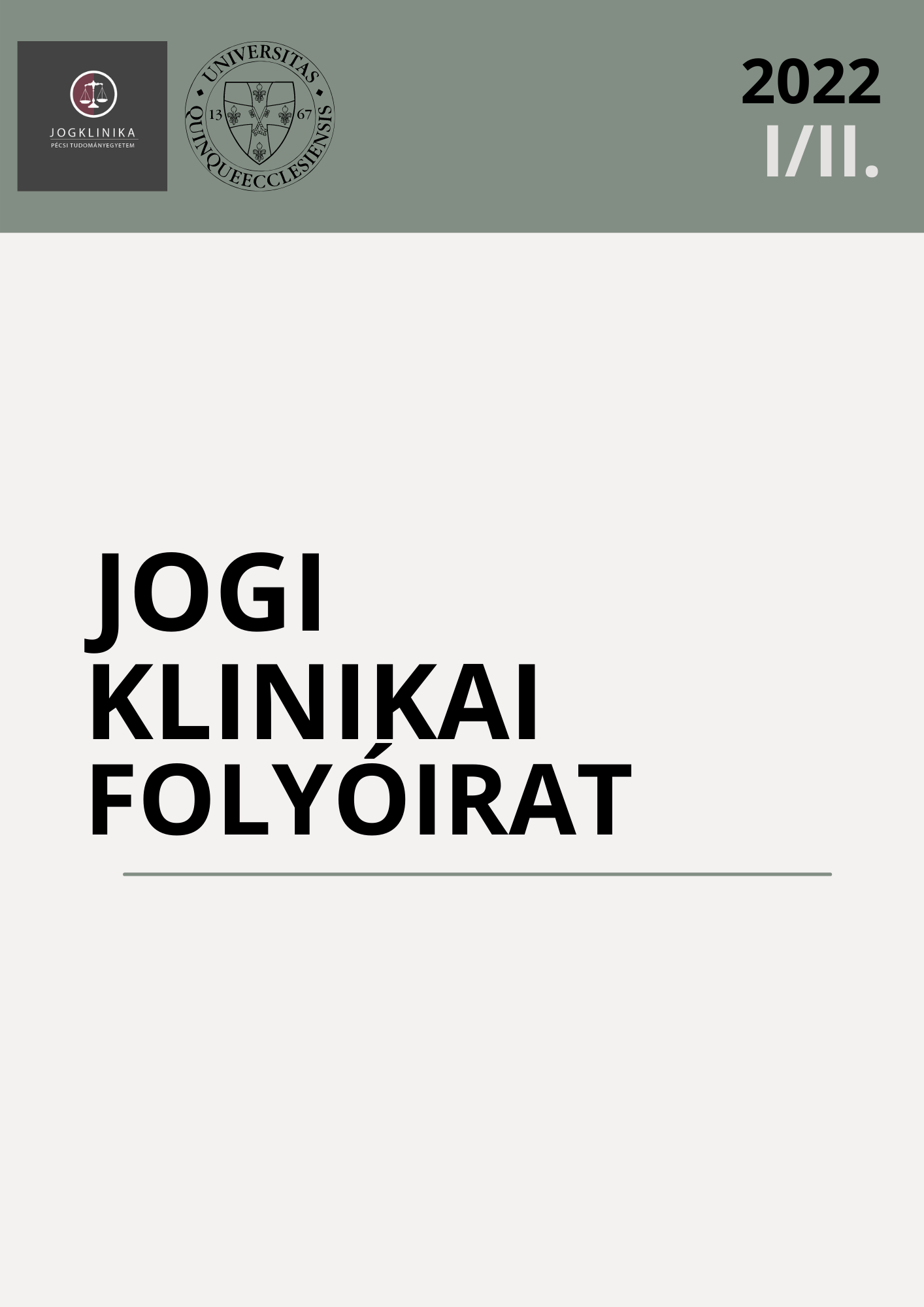 					View Évf. 1 szám II. (2022): Jogi Klinikai Folyóirat II.
				