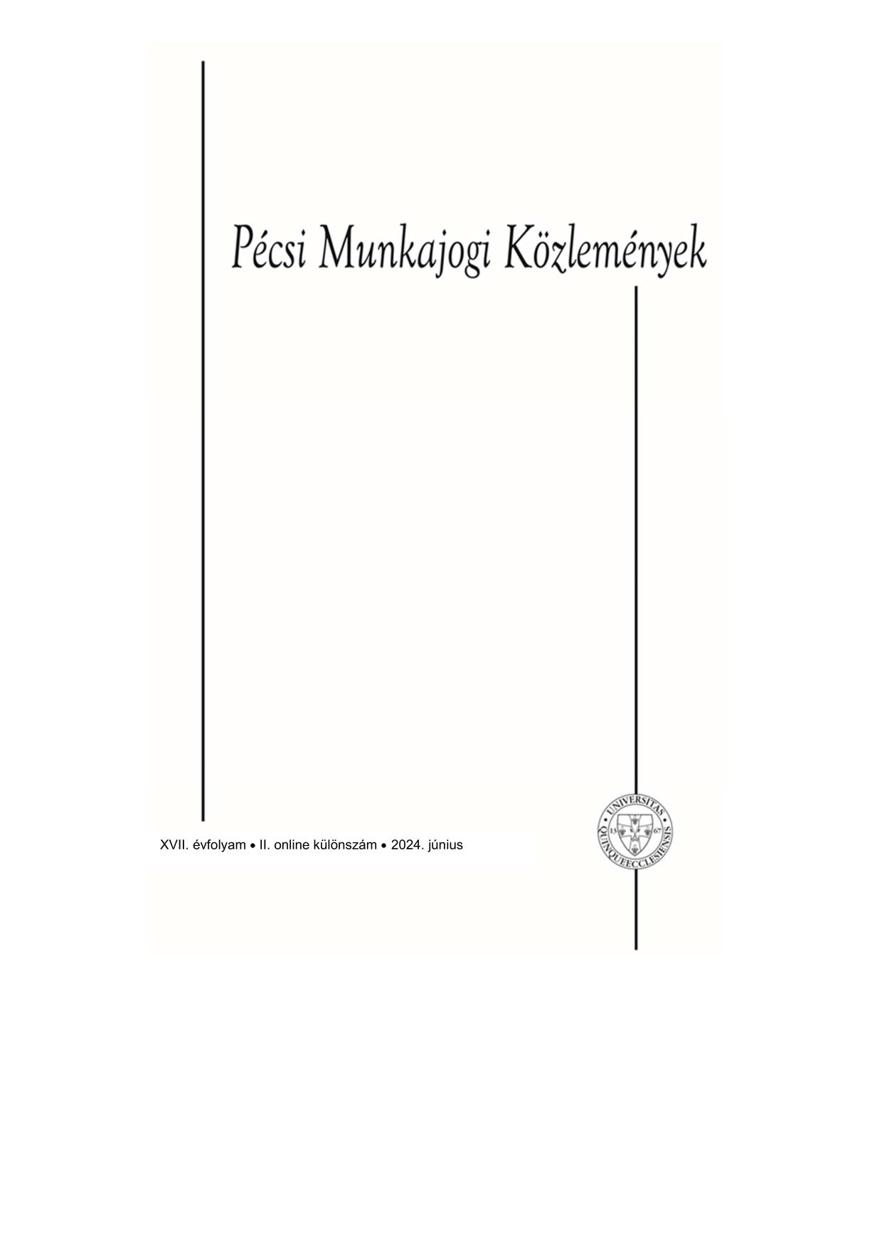 					View Évf. 17 szám 2. online különszám (2024): Pécsi Munkajogi Közlemények
				